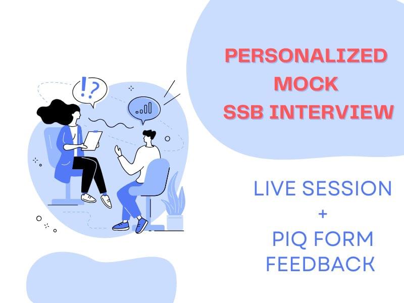 Personalized Mock SSB Interview - Live Session + PIQ Form Feedback